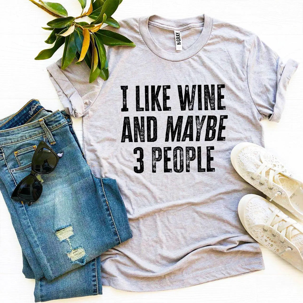 I Like Wine And Maybe 3 People T-shirt - Image #4