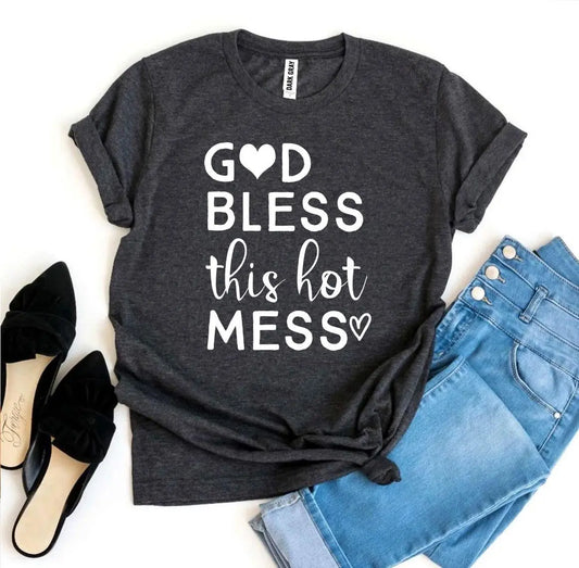 God Bless This Hot Mess T-shirt - Image #1