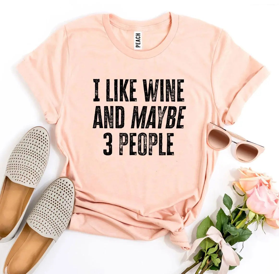 I Like Wine And Maybe 3 People T-shirt - Image #3