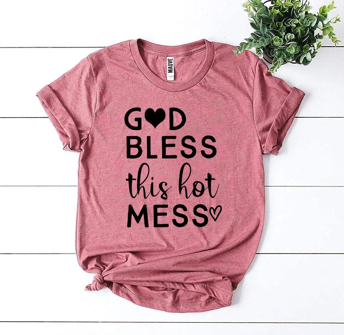 God Bless This Hot Mess T-shirt - Image #6